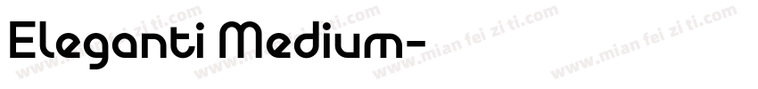 Eleganti Medium字体转换